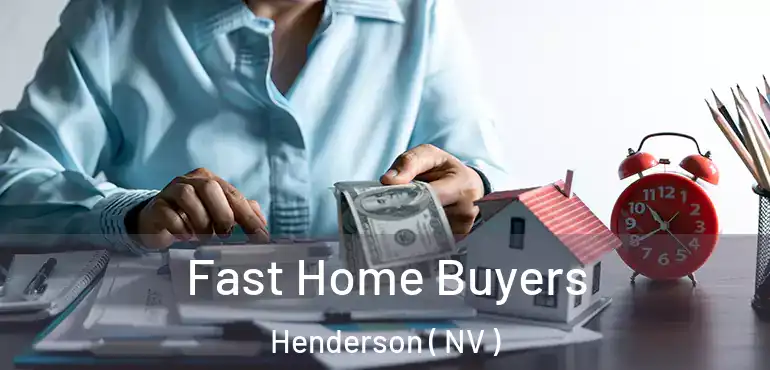  Fast Home Buyers Henderson ( NV )