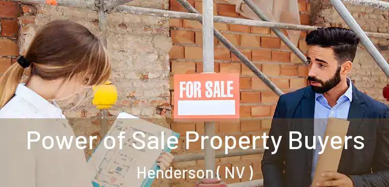  Power of Sale Property Buyers Henderson ( NV )