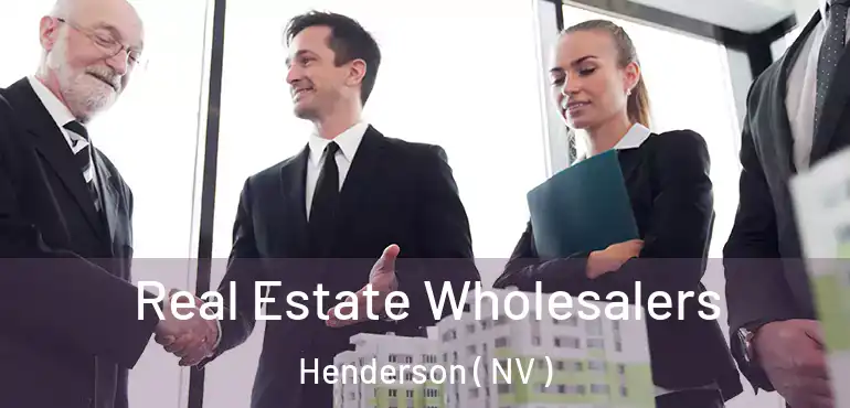  Real Estate Wholesalers Henderson ( NV )
