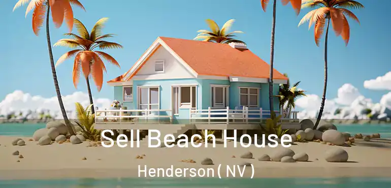  Sell Beach House Henderson ( NV )