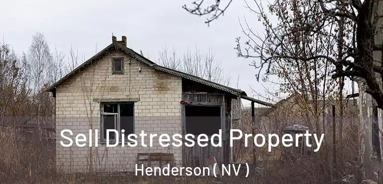  Sell Distressed Property Henderson ( NV )