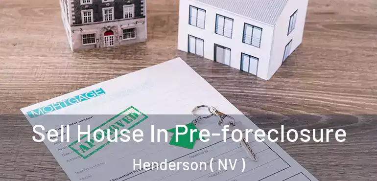  Sell House In Pre-foreclosure Henderson ( NV )
