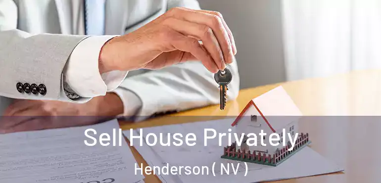  Sell House Privately Henderson ( NV )