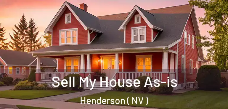  Sell My House As-is Henderson ( NV )