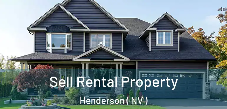  Sell Rental Property Henderson ( NV )