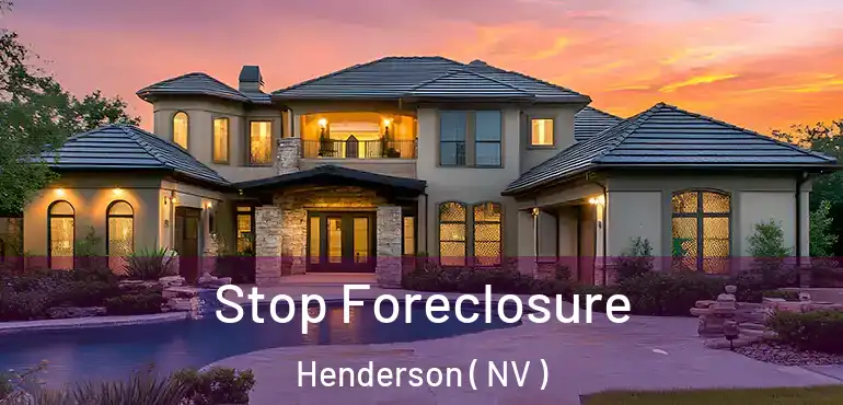 Stop Foreclosure Henderson ( NV )